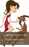 Capricorn Horoscope & Astrology 2021 (Horoscopes 2021, #10) (eBook, ePUB) Capricorn Horoscope & Astrology 2021 (Horoscopes 2021, #10) (eBook, ePUB)