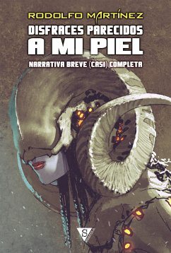 Disfraces parecidos a mi piel (eBook, ePUB) - Martínez, Rodolfo