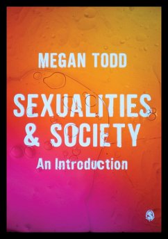 Sexualities and Society (eBook, ePUB) - Todd, Megan