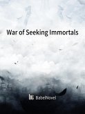 War of Seeking Immortals (eBook, ePUB)