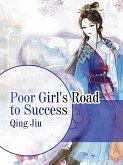 Poor Girl's Road to Success (eBook, ePUB)