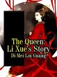 Queen: Li Xue's Story (eBook, ePUB) - Bild 1