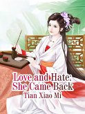 Love and Hate: She Came Back (eBook, ePUB)
