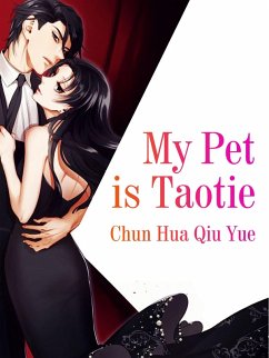 Cover My Pet is Taotie (eBook, ePUB)
