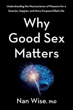 Why Good Sex Matters (eBook, ePUB) - Wise, Nan