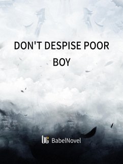 Don't Despise Poor Boy (eBook, ePUB) - He, Qing