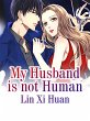 My Husband is not Human (eBook, ePUB) - Bild 1
