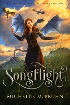 Cover Songflight (The Dragon Singer Chronicles, #1) (eBook, ePUB)