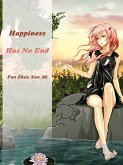 Happiness Has No End (eBook, ePUB) Happiness Has No End (eBook, ePUB)