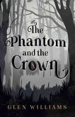 Phantom and the Crown (eBook, ePUB)