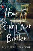 How to Bury Your Brother (eBook, ePUB)