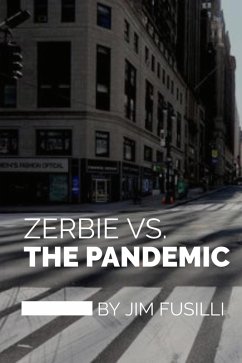 Zerbie vs. The Pandemic (eBook, ePUB) - Fusilli, Jim