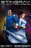 Stingray: You Can't Hide Forever (eBook, ePUB) Stingray: You Can't Hide Forever (eBook, ePUB)