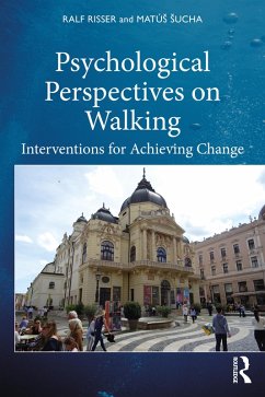 Psychological Perspectives on Walking (eBook, PDF) - Risser, Ralf; Sucha, Matús