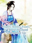 Mighty Mother Wants to Choose Husband (eBook, ePUB)