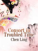 Consort in Troubled Time (eBook, ePUB)