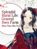 Splendid Rural Life: General Does Farm (eBook, ePUB)