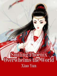 Cover Smiling Phoenix Overwhelms the World (eBook, ePUB)