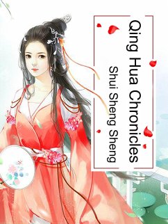 Qing Hua Chronicles (eBook, ePUB) - ShengSheng, Shui