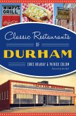 Classic Restaurants of Durham (eBook, ePUB)