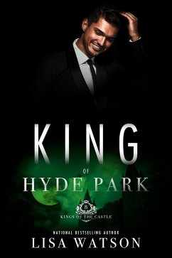 King of Hyde Park (eBook, ePUB) - Watson, Lisa