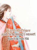 Ward-off Prince and Scheming Consort (eBook, ePUB)