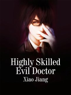 Cover Highly Skilled Evil Doctor (eBook, ePUB)