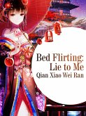 Bed Flirting: Lie to Me (eBook, ePUB)