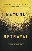 Beyond Betrayal (eBook, ePUB)