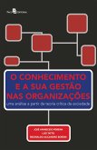 O conhecimento e a sua gestão nas organizações (eBook, ePUB)