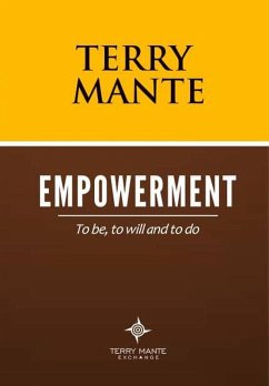 Empowerment: To Be, To Will And To Do (eBook, ePUB) - Mante, Terry