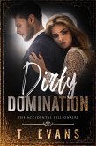 Dirty Domination (The Accidental Billionaire, #2) (eBook, ePUB)