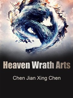 Heaven Wrath Arts (eBook, ePUB) - JianXingChen, Chen