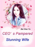 CEO's Pampered Stunning Wife (eBook, ePUB)