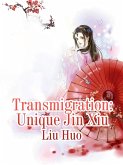Transmigration: Unique Jin Xiu (eBook, ePUB)