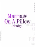 Marriage On A Pillow (eBook, ePUB) Marriage On A Pillow (eBook, ePUB)