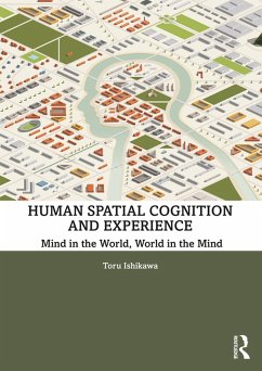 Human Spatial Cognition and Experience (eBook, ePUB) - Ishikawa, Toru