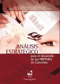 Análisis estratégico para el desarrollo de las MIPYMES en Colombia (eBook, PDF)