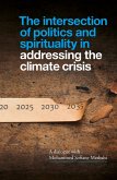 Intersection of Politics and Spirituality in Addressing the Climate Crisis (eBook, ePUB)