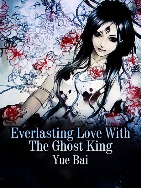 Everlasting Love With The Ghost King (eBook, ePUB)