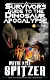 A Survivor's Guide to the Dinosaur Apocalypse, Episode Four: &quote;Burn&quote; (eBook, ePUB)