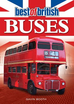 Best of British Buses (eBook, ePUB) - Booth, Gavin