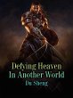 Defying Heaven In Another World (eBook,... - Bild 1