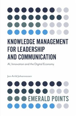 Knowledge Management for Leadership and Communication (eBook, ePUB) - Johannessen, Jon-Arild