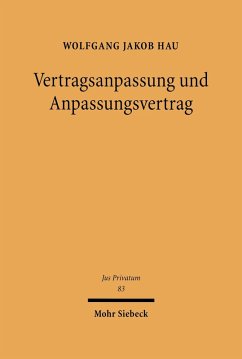Vertragsanpassung und Anpassungsvertrag (eBook, PDF) - Hau, Wolfgang Jakob