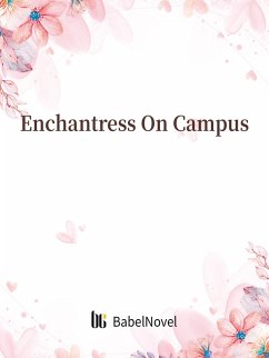 Enchantress On Campus (eBook, ePUB) - Zhenyinfang