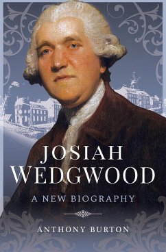 Josiah Wedgwood (eBook, ePUB) - Anthony Burton, Burton
