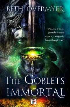 Goblets Immortal (eBook, ePUB) - Overmyer, Beth