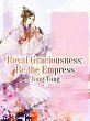 Royal Graciousness: Be the Empress... - Bild 1