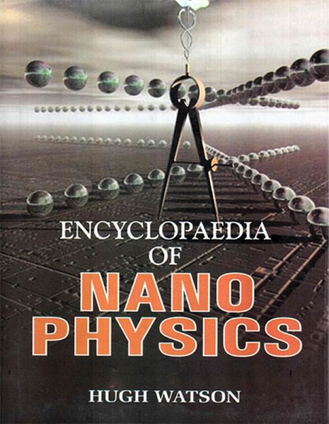 Encyclopaedia of Nano Physics (eBook, ePUB)